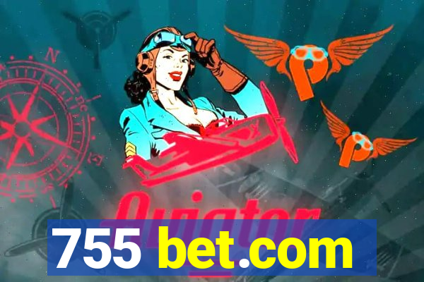 755 bet.com